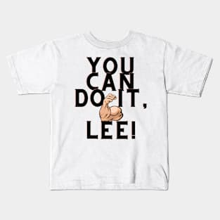 You can do it, Lee Kids T-Shirt